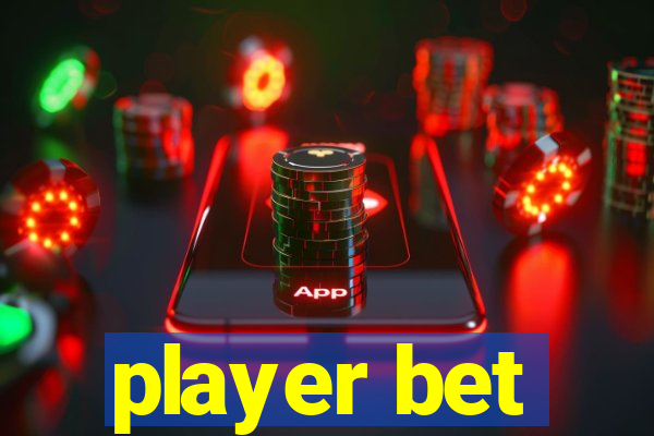 player bet